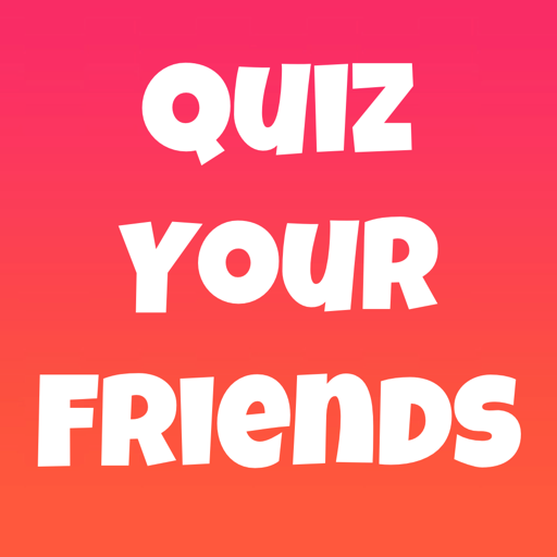 Quiz Your Friends - Do you know your friends? Q&A: Tips, Tricks, Ideas ...